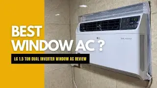 LG 1.5 Ton 3 Star JW-Q18WUXA1 Window AC Review - Design Done Right