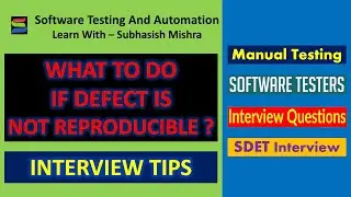 What Will You Do If Defects Are Not Reproducible | Software Testing Interview Question