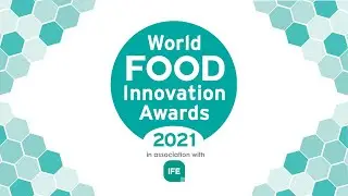 FoodBev Media's 2021 World Food Innovation Awards