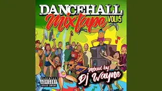 Dancehall Mix Tape Vol.5 (Continuous Mix)