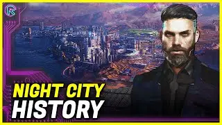 Cyberpunk 2077 - Night City EXPLAINED (foundation, destruction, rebuild)