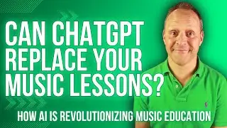 Will ChatGPT Replace Your Music Teacher? How AI is Revolutionizing Music Education Right Now