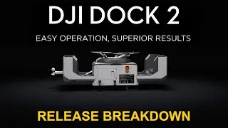 DJI Dock 2 | DJI Matrice 3D-3DT Release Breakdown