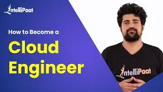 Skills Required for a Cloud Engineer | How to Become a Cloud Engineer | Intellipaat