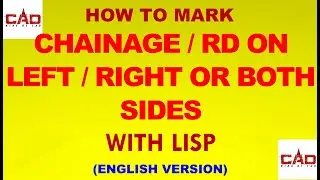 HOW TO MARK CHAINAGE/RD ON LEFT/RIGHT OR BOTH SIDES WITH LISP (ENGLISH)