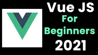 Vue Js Tutorial 2021