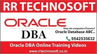 Oracle  Database abcs  | Oracle DBA Tutorials for Beginners | RR TECHNOSOFT