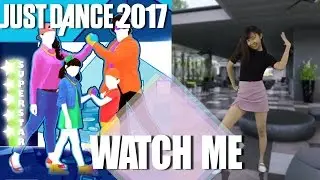 Just Dance 2017: Watch Me (Whip/Nae Nae) - Silentó (Family Battle Version) | Fanmade Video