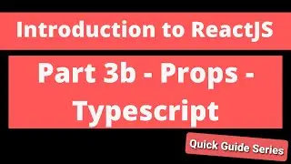 Intro to ReactJS - Part 3b - Props - Typescript