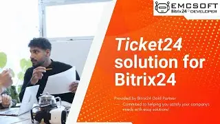 Ticket24 – the game-changing ticketing system fully integrated with Bitrix24