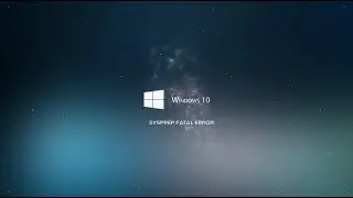 Fix: Sysprep Fatal Error In Windows 10/8/7