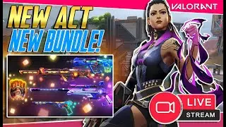 🔴 NEW ACT! NEW BUNDLE! Road to RADIANT AND PREMIER!!! #ValorantPremier