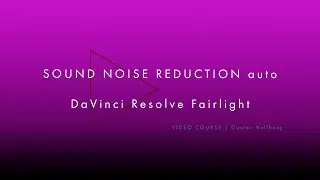SOUND NOISE REDUCTION auto | DaVinci Resolve Fairlight