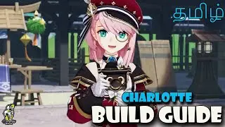 Charlotte Build Guide-தமிழ் | Genshin Impact | SixFace Gamer | #genshinimpact #Tamil#Natlan