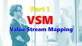 Value Stream Mapping | VSM | 5 Steps of VSM | Lean Management Tool | Lean Training | DNG Academy