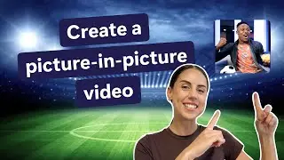 How to create a picture-in-picture video (2024)