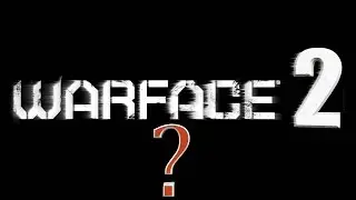 WARFACE 2