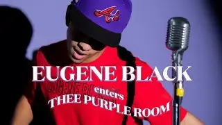 Eugene Black - “Peru” Live from Thee Purple Room