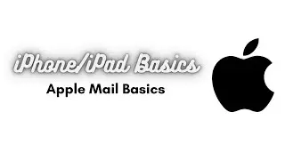 Apple Mail Basics (iPhone/iPad)