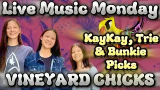 Vineyard Chicks Picks -  Live Music w/ Vineyard Chicks