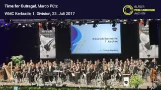 Time for Outrage! - Marco Pütz | Bläserphilharmonie Aachen
