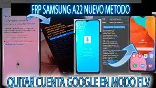 FRP SAMSUNG A22 NUEVO METODO EN MODO FLASH QUITAR CUENTA GOOGLE A226 CON UNLOCKTOOL