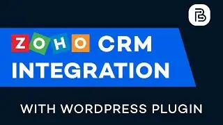 Send attachment to Zoho CRM from WordPress form | Bit Form | WordPress to Zoho CRM Integration