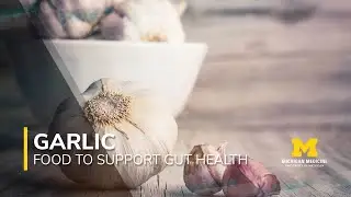 Foods to Support Gut Health Series:  Garlic