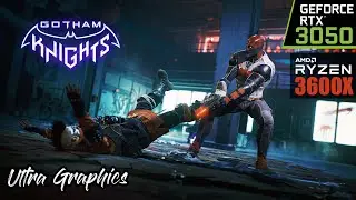 GOTHAM KNIGHTS - Ultra Graphics | RTX 3050 + Ryzen 3600X | PC Gameplay [HD]