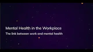 Mental Health in the Workplace