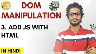 3. Add Js with Html | Dom manipulation