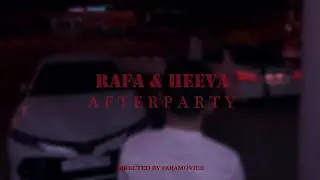 RAFA & Heeva - AfterParty (Официальный клип 2023)