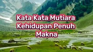 KATA KATA MUTIARA KEHIDUPAN PENUH MAKNA