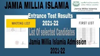 Jamia Millia Islamia list of selected candidates Results 2021 || Jamia Entrance Results 2021