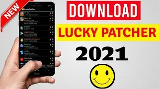 How To Download & Install Lucky Patcher 2021 | Lucky Patcher New Version 2021