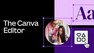 The Canva editor | Getting Started with Canva for Education course