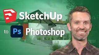 Watch This Before You Get Started Rendering SketchUp Models in Photoshop