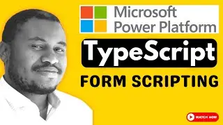 Form scripts using TypeScript | Data Verse and Dynamics 365 | Tutorial