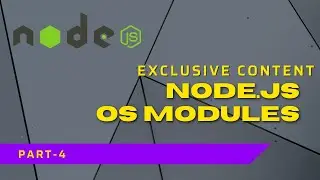 Nodejs OS Modules | Complete Nodejs Tutorial 