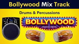 Bollywood Mix Track | Drums & Percussions