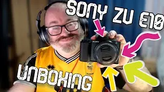 UNBOXING Sony ZV E10 mirrorless camera - BIG upgrade 