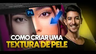 COMO CRIAR UMA TEXTURA DE PELE REALISTA NO PHOTOSHOP