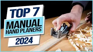 Top 7 Best Manual Hand Planers 2024