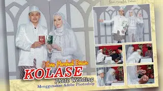 Cara Gampang Membuat Desain KOLASE Photo Wedding Menggunakan Adobe Photoshop