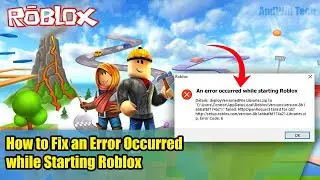 How to Fix an Error Occurred while Starting Roblox in Windows PC | Solve Roblox  error occurred 2022