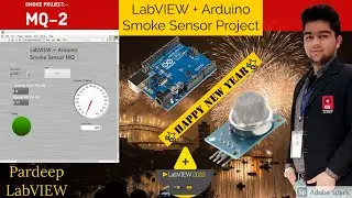 LabVIEW | Smoke Sensor MQ-2 Project | LabVIEW + Arduino Project Series 2021