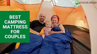 Best Camping Mattress For Couples For 2023 (Expert Opinion)