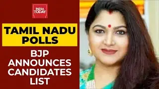 BJP Announces Candidates List For Tamil Nadu Assembly Polls 2021 | Breaking News | India Today