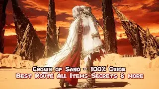 Code Vein Crown of Sand - 100% Guide: Best Route, all Items, Secrets & more