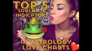 TOP 5 SOULMATE INDICATORS IN LOVE ASTROLOGY CHARTS || BEHATILIFE